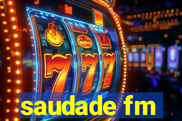 saudade fm